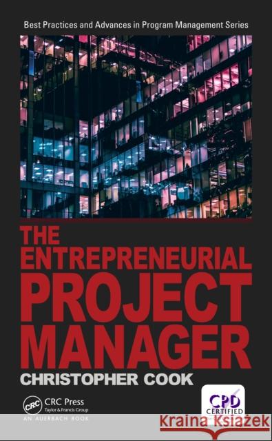 The Entrepreneurial Project Manager Chris Cook 9781032476674 Taylor & Francis Ltd - książka