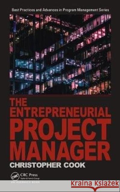 The Entrepreneurial Project Manager Chris Cook 9781498782357 CRC Press - książka