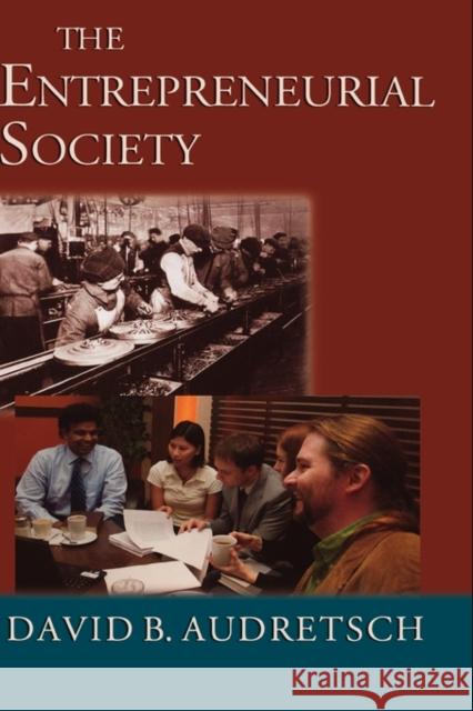 The Entrepreneurial Society David B. Audretsch 9780195183504 Oxford University Press - książka