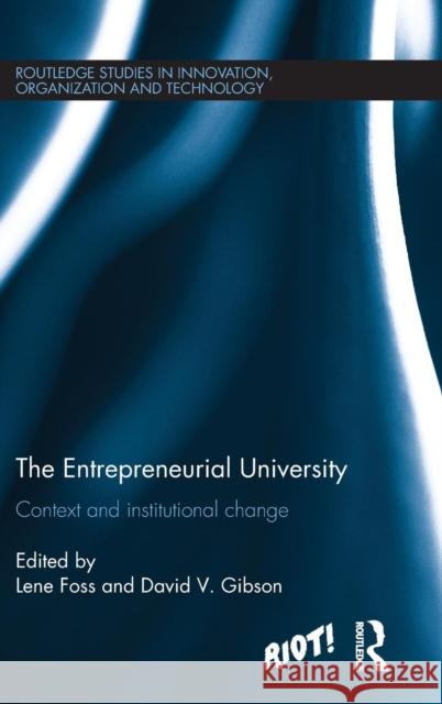 The Entrepreneurial University: Context and Institutional Change  9781138830776 Taylor & Francis Group - książka