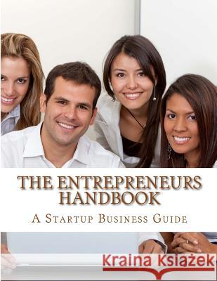 The Entrepreneurs Handbook & Guide Mrs Diane M. Winbush 9781507639832 Createspace - książka