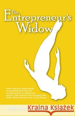 The Entrepreneur's Widow Adrienne Ruvalcaba 9780985467227 Indigo Plume Publishing Company - książka