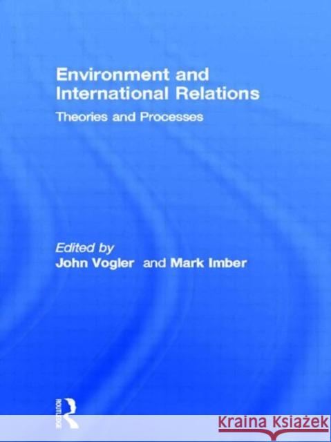 The Environment and International Relations John Vogler 9780415122146 Routledge - książka