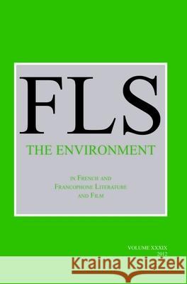 The Environment in French and Francophone Literature and Film Jeff Persels 9789042036130 Rodopi - książka