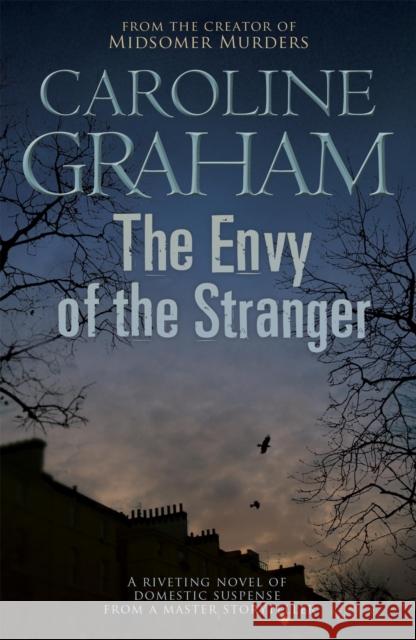 The Envy of the Stranger Caroline Graham 9780755355471 Headline Publishing Group - książka