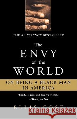 The Envy of the World: On Being a Black Man in America Ellis Cose 9780743428170 Simon & Schuster - książka