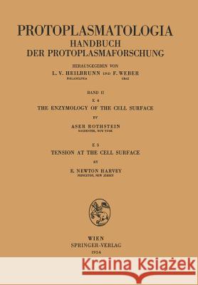 The Enzymology of the Cell Surface Tension at the Cell Surface Aser Rothstein Edmund N. Harvey 9783211803455 Springer - książka