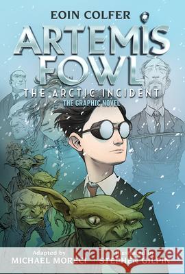The) Eoin Colfer Artemis Fowl: The Arctic Incident: The Graphic Novel (Graphic Novel Colfer, Eoin 9781368065306 Disney-Hyperion - książka
