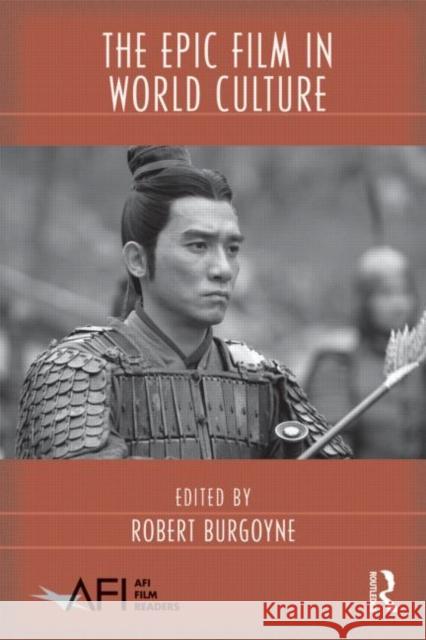 The Epic Film in World Culture Robert Burgoyne 9780415990189  - książka