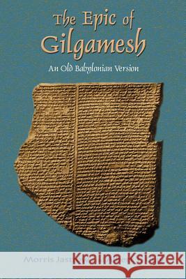 The Epic of Gilgamesh: An Old Babylonian Version Jastrow, Morris 9781585092147 Book Tree - książka