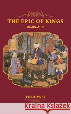 The Epic of Kings Ferdowsi                                 Helen Zimmern 9782357284791 Alicia Editions - książka