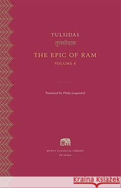 The Epic of RAM Tulsidas                                 Philip Lutgendorf 9780674258211 Harvard University Press - książka