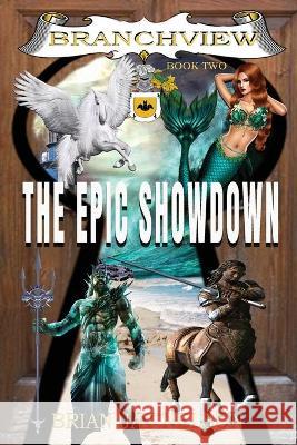 The Epic Showdown Brian Jay Nelson 9781648731501 Writer's Publishing House - książka