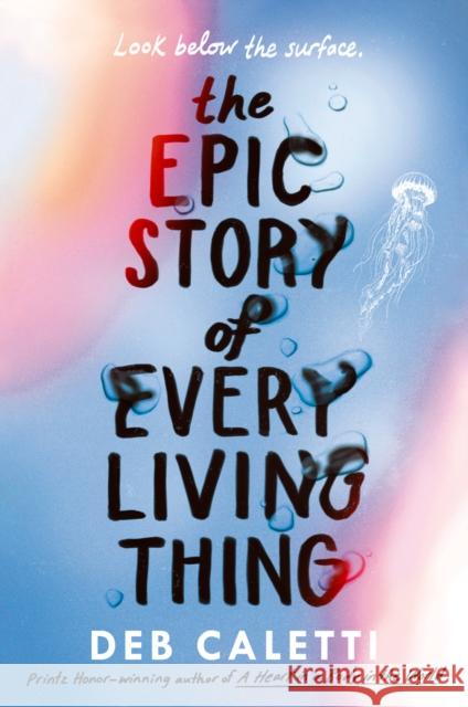 The Epic Story of Every Living Thing Deb Caletti 9780593485521 Random House USA Inc - książka