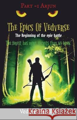 The Epics of Vedverse: The beginning of the epic battle Vedant Phadke 9788198451897 Omega Publications - książka