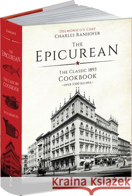 The Epicurean: The Classic 1893 Cookbook Charles Ranhofer 9781606601051 Calla Editions - książka