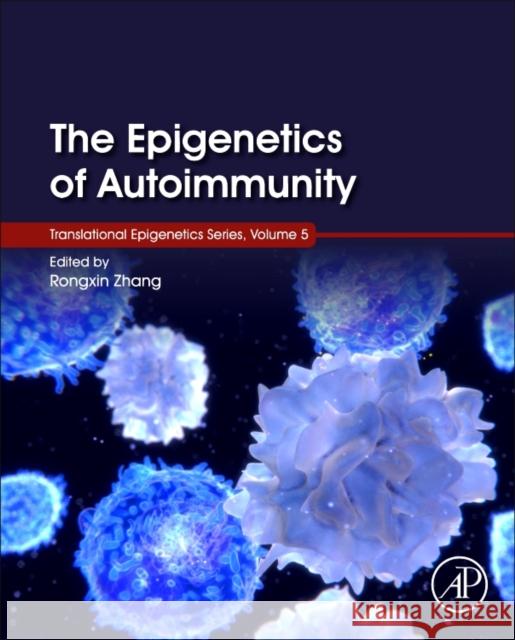 The Epigenetics of Autoimmunity  9780128099124  - książka