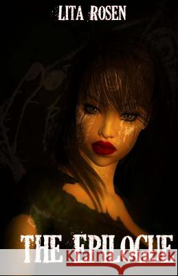 The Epilogue Lita Rosen 9781500603915 Createspace - książka