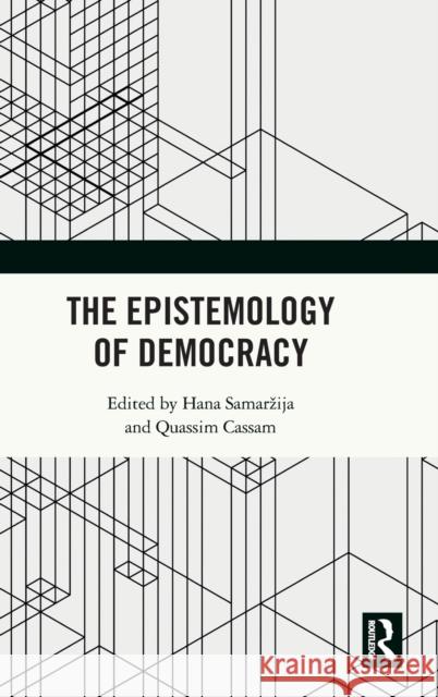 The Epistemology of Democracy Hana Samarzija Quassim Cassam 9781032317250 Routledge - książka