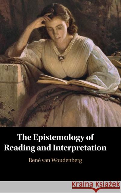 The Epistemology of Reading and Interpretation Ren Va 9781316516799 Cambridge University Press - książka