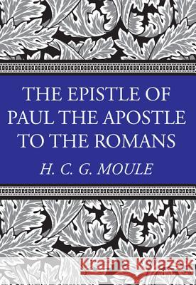 The Epistle of Paul the Apostle to the Romans Handley C. G. Moule 9781498208260 Wipf & Stock Publishers - książka