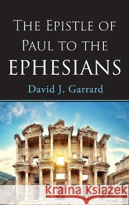 The Epistle of Paul to the Ephesians David J. Garrard 9781666742725 Wipf & Stock Publishers - książka