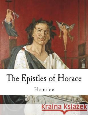 The Epistles of Horace Horace                                   C. Smart 9781722380274 Createspace Independent Publishing Platform - książka