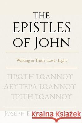 The Epistles of John Joseph Edwards-Hoff 9781971665016 Joseph Edwards-Hoff - książka