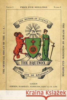 The Equinox: Keep Silence Edition, Vol. 1, No. 1 Aleister Crowley, Scott Wilde 9781642556858 Scott Wilde - książka