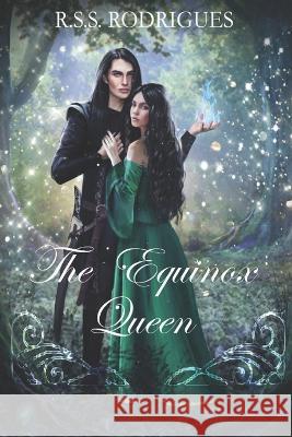 The Equinox Queen: A Fantasy Romance R S S Rodrigues   9798364863768 Independently Published - książka