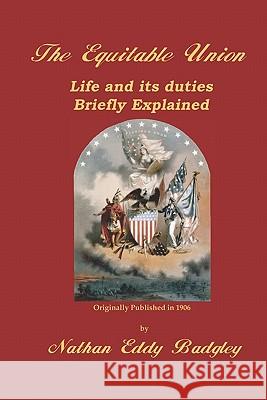 The Equitable Union Nathan Eddy Badgley C. Stephen Badgley 9781449965471 Createspace - książka