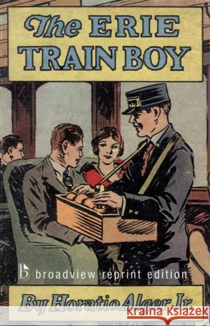 The Erie Train Boy  9781551116549 BROADVIEW PRESS LTD - książka