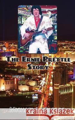 The Ernie Prettle Story Michael J. Milford 9780755207503 New Generation Publishing - książka