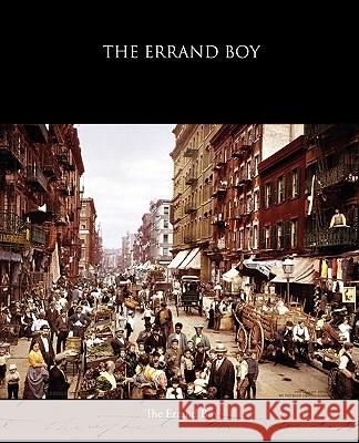 The Errand Boy Horatio, Jr. Alger 9781438595146 Book Jungle - książka