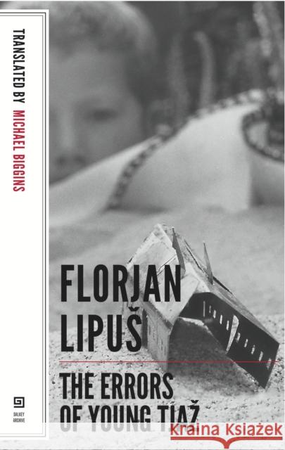 The Errors of Young Tjaz Lipu, Florjan 9781564789082 Dalkey Archive Press - książka