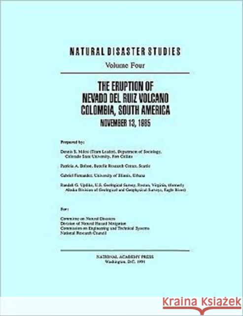 The Eruption of Nevado del Ruiz Volcano Colombia, South America, November 13, 1985 National Research Council 9780309044776 National Academy Press - książka