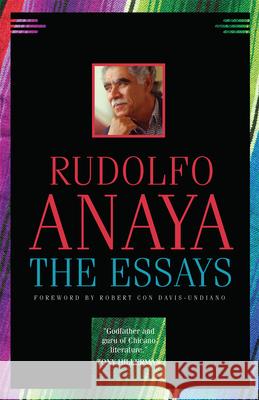 The Essays: Volume 7 Anaya, Rudolfo 9780806180694 University of Oklahoma Press - książka