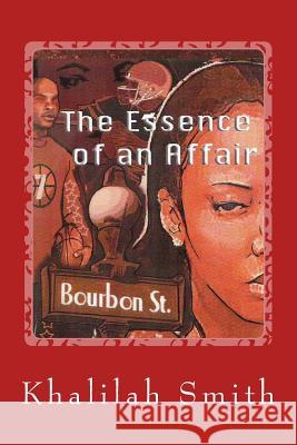 The Essence of an Affair Khalilah Smith 9780976783404 Dream Out Loud Productions - książka