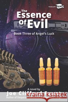 The Essence of Evil: Book Three of Angel's Luck Joe Clifford Faust   9798461693589 Independently Published - książka