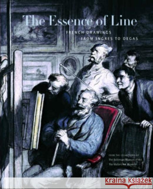 The Essence of Line PB: French Drawings from Ingres to Degas Fisher, Jay 9780271026923 Pennsylvania State University Press - książka