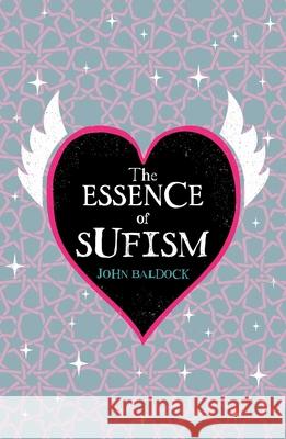 The Essence of Sufism John Baldock 9781398867413 Sirius Entertainment - książka
