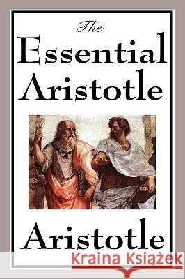 The Essential Aristotle Aristotle 9781604597790 Wilder Publications - książka