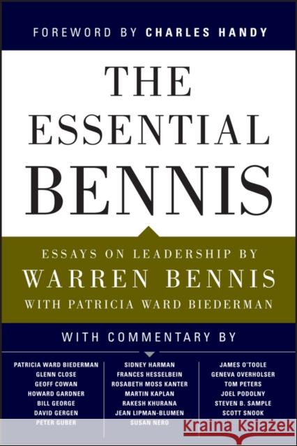 The Essential Bennis Bennis, Warren; Biederman, Patricia Ward 9781119143147 John Wiley & Sons - książka