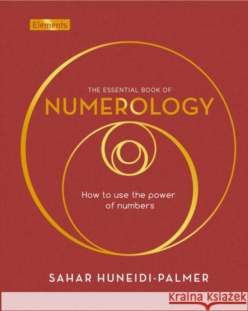 The Essential Book of Numerology: How to use the power of numbers Sahar Huneidi-Palmer 9781398828865 Arcturus Publishing Ltd - książka