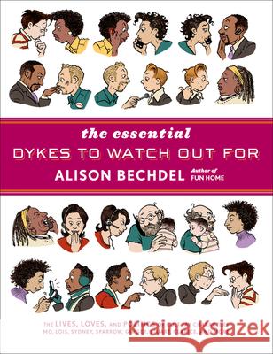 The Essential Dykes to Watch Out for Alison Bechdel 9780618968800 Houghton Mifflin Company - książka