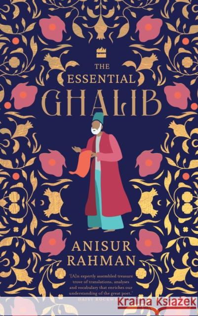 The Essential Ghalib Anisur Rahman 9789365692808 HarperCollins India - książka