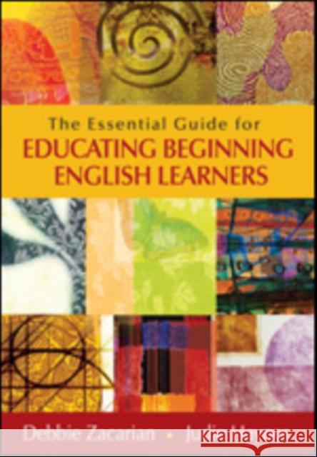 The Essential Guide for Educating Beginning English Learners Debbie Zacarian 9781452226156  - książka