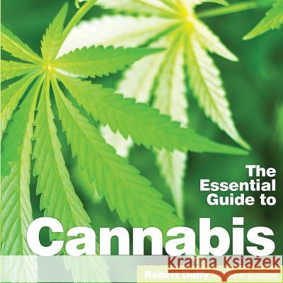 The Essential Guide to Cannabis Robert Duffy 9781910843666 Bxplans.Ltd - książka