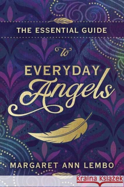 The Essential Guide to Everyday Angels Margaret Ann Lembo 9780738764993 Llewellyn Publications - książka