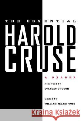 The Essential Harold Cruse: A Reader Harold Cruse William Jelani Cobb Stanley Crouch 9780312293963 Palgrave MacMillan - książka